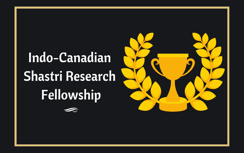 Indo-Canadian Shastri Research Fellowship to PhD student
