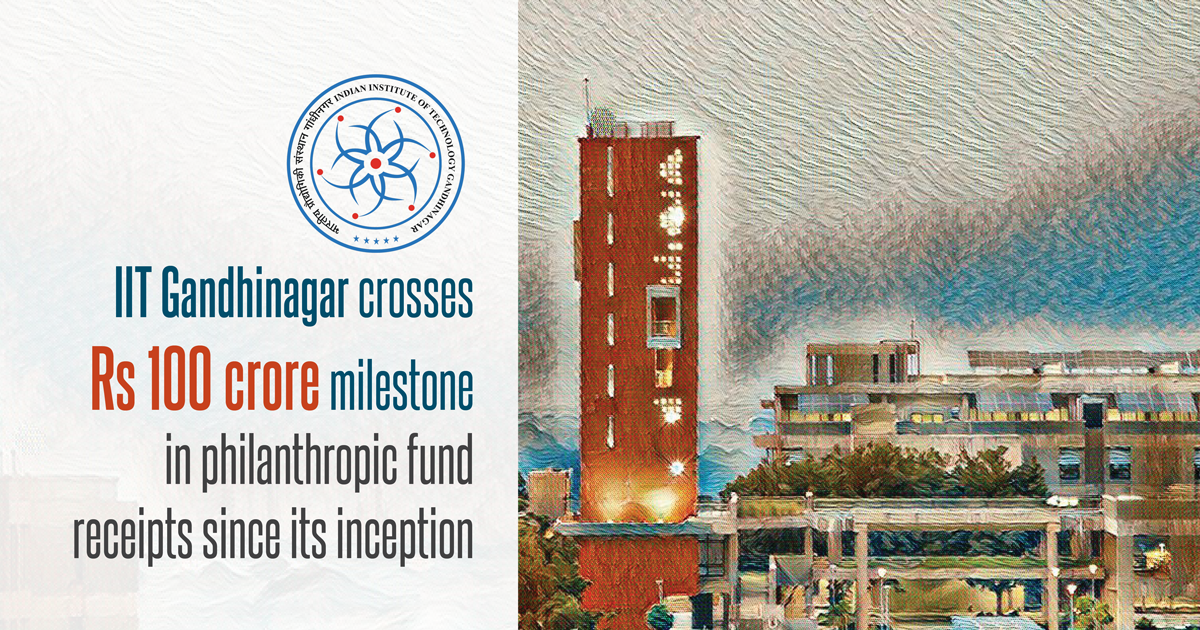 IIT Gandhinagar crosses Rs 100 crore milestone in philanthropic fund receipts since its inception